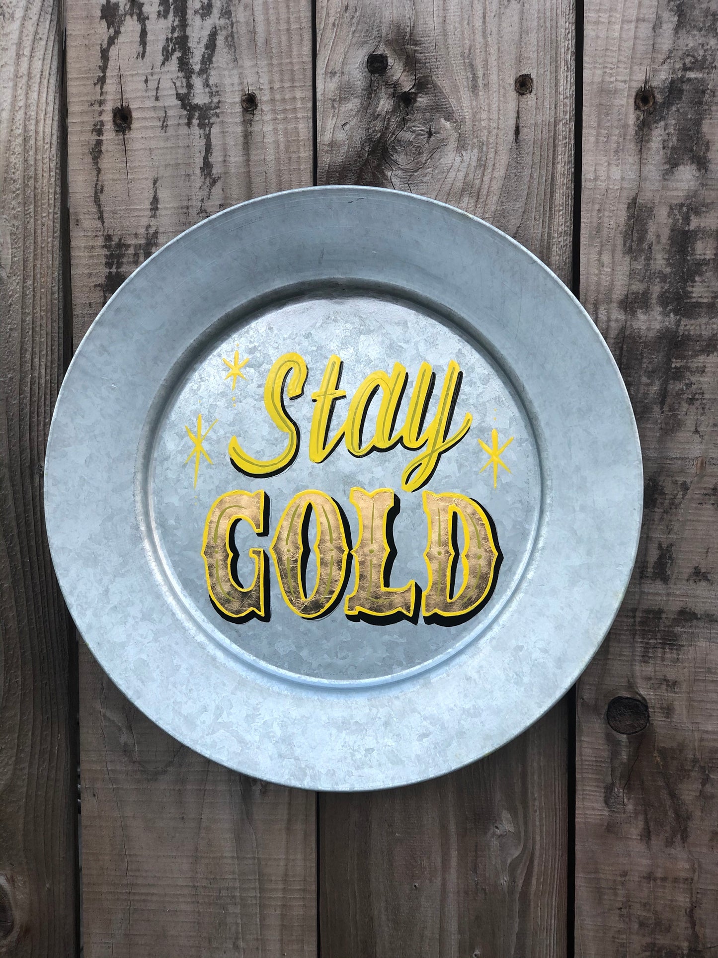 Stay Gold Hand painted Sign